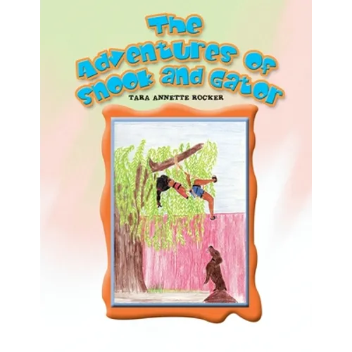 The Adventures of Snook and Gator: Gator's Day in the Field - Paperback