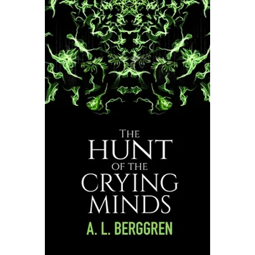 The Hunt of the Crying Minds - Paperback