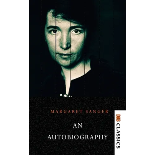 Margaret Sanger - An autobiography - Paperback