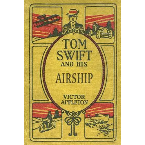 Tom Swift and His Airship: The 100th Anniversary Rewrite Project - Paperback