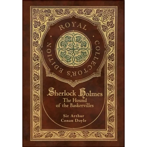 The Hound of the Baskervilles (Royal Collector's Edition) (Illustrated) (Case Laminate Hardcover with Jacket) - Hardcover