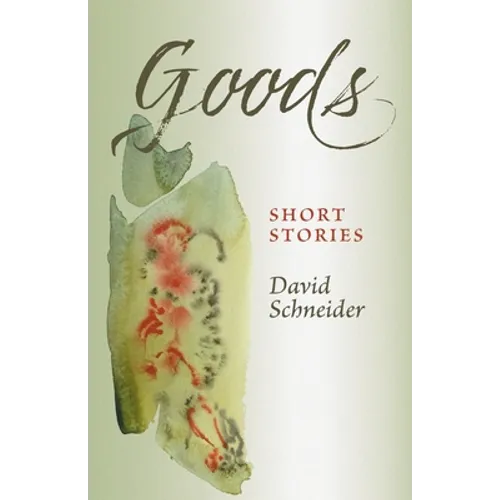 Goods: Short Stories - Paperback