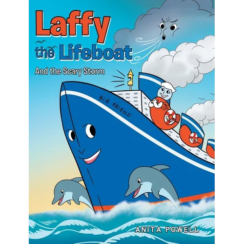 Laffy the Lifeboat: And the Scary Storm - Hardcover