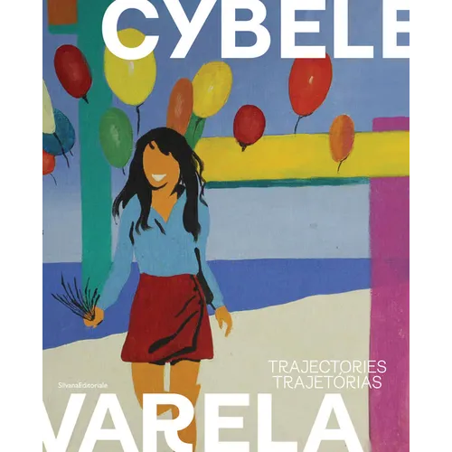 Cybèle Varela: Trajectories - Paperback