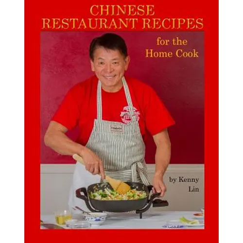 Chinese Restaurant Recipes for the Home Cook - Paperback