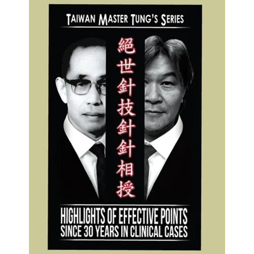 Master Tung Acupuncture Book: Acupuncture Book - Paperback