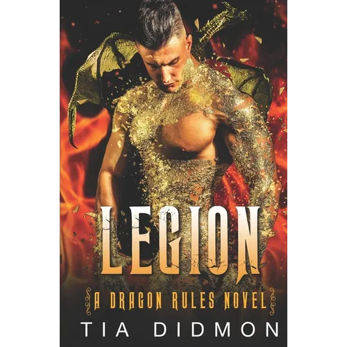 Legion: Alpha Dragon Shifter Romance - Paperback