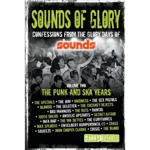 Sounds of Glory: The Punk and Ska Years - Paperback