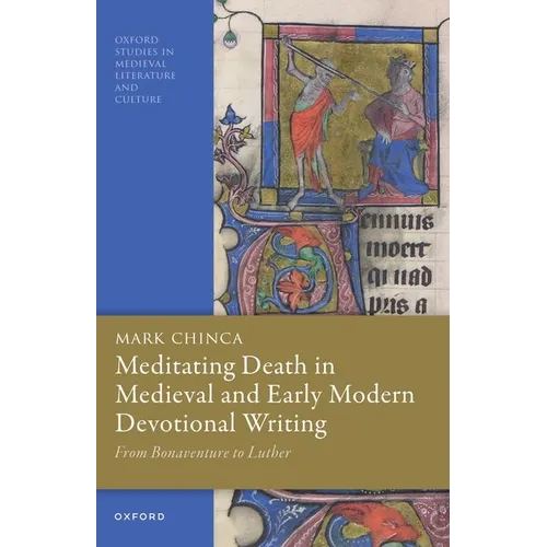 Meditating Death in Medieval and Early Modern Devotional Writing: From Bonaventure to Luther - Paperback