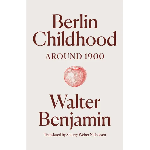 Berlin Childhood Around 1900 - Hardcover