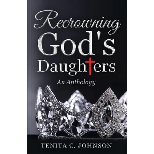 Recrowning God's Daughters - Paperback