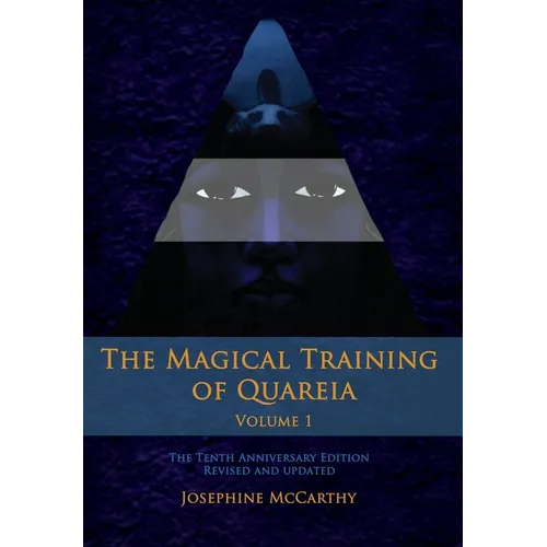 The Magical Training of Quareia - Vol I - Hardcover