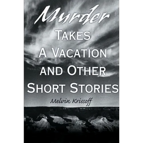 Murder Takes a Vacation: And Other Short Stories - Paperback