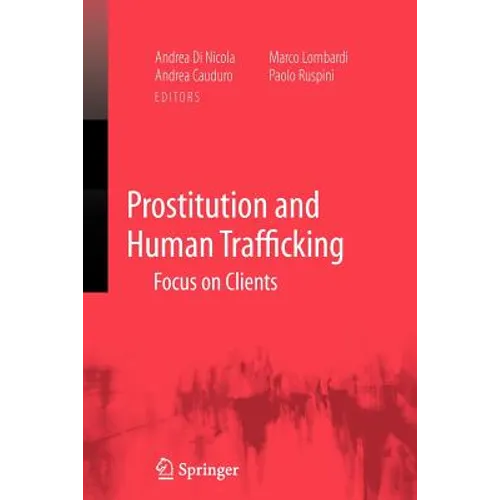 Prostitution and Human Trafficking: Focus on Clients - Paperback