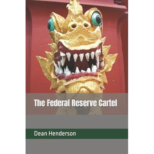 The Federal Reserve Cartel - Paperback