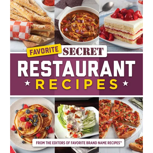 Favorite Secret Restaurant Recipes - Hardcover