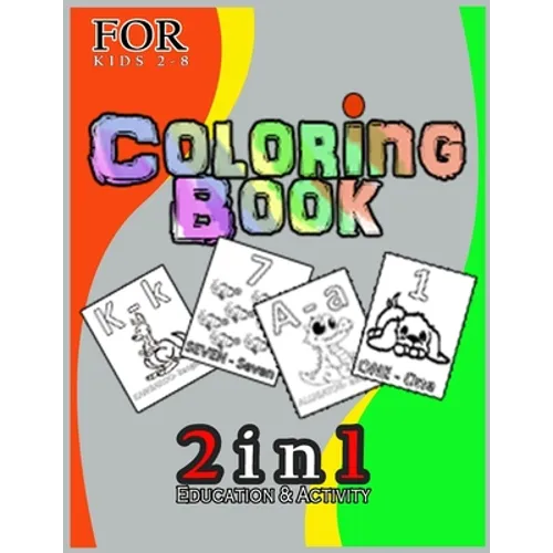 coloring book: 2 in 1 education and activity for Boys, Girls, Fun, ... book for kids ages 2-8 - Paperback