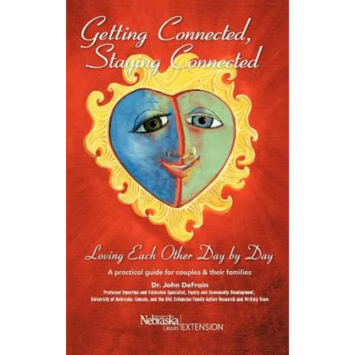 Getting Connected, Staying Connected: Loving One Another, Day by Day - Hardcover