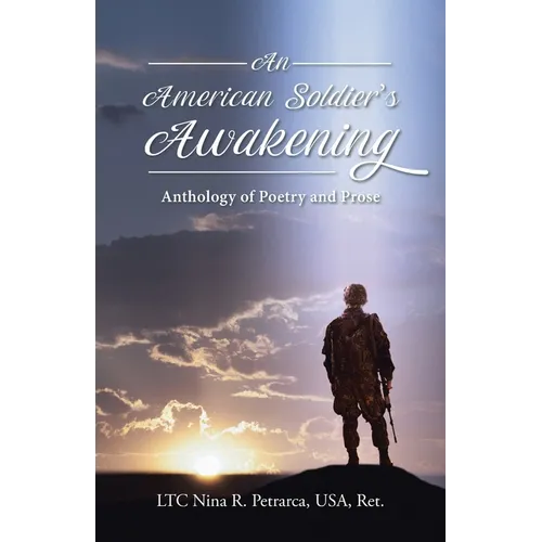 An American Soldier's Awakening: Anthology of Poetry and Prose - Paperback