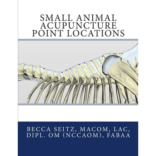 Small Animal Acupuncture Point Locations - Paperback
