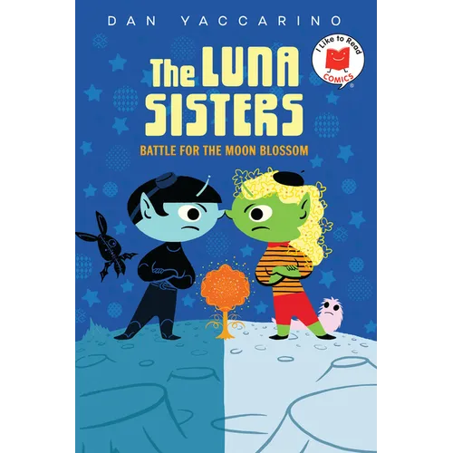 The Luna Sisters Battle for the Moon Blossom - Hardcover