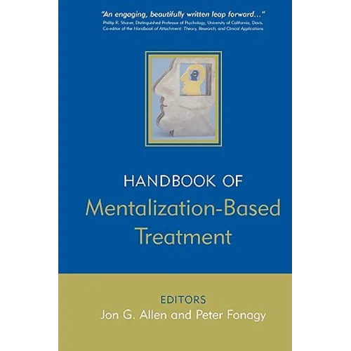 The Handbook of Mentalization-Based Treatment - Paperback