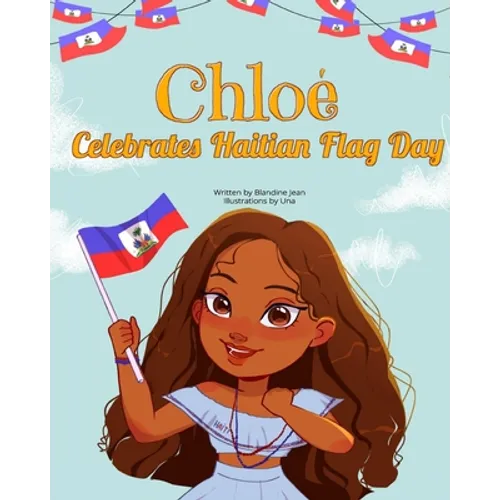 Chloé Celebrates Haitian Flag Day - Paperback