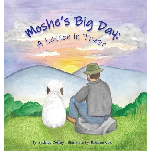 Moshe's Big Day: A Lesson in Trust - Hardcover