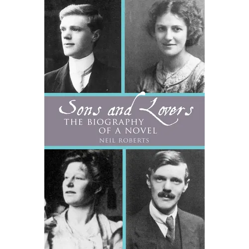 Sons and Lovers: The Biography of a Novel - Paperback