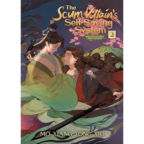 The Scum Villain's Self-Saving System: Ren Zha Fanpai Zijiu Xitong (Novel) Vol. 2 - Paperback
