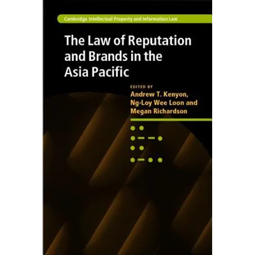 The Law of Reputation and Brands in the Asia Pacific - Hardcover