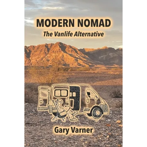 Modern Nomad: The Vanlife Alternative - Paperback