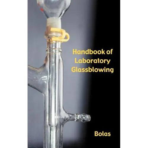 A Handbook of Laboratory Glassblowing (Concise Edition) - Paperback