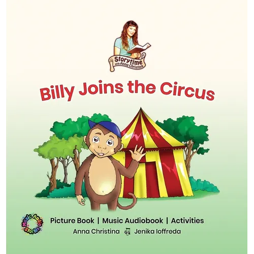 Billy Joins the Circus: Storytime with Anna Christina - Hardcover