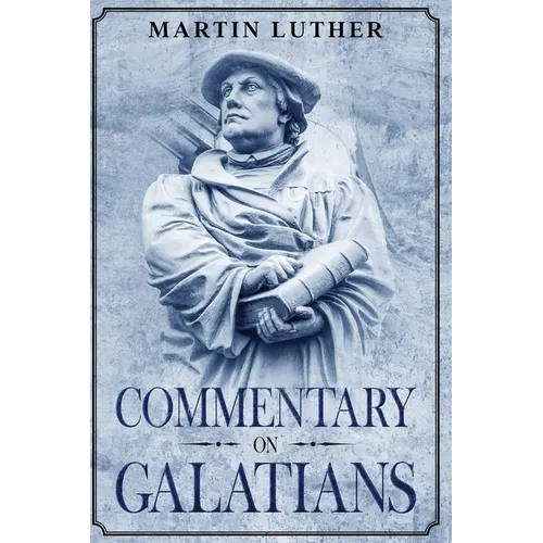 Commentary on Galatians: Annotated - Paperback