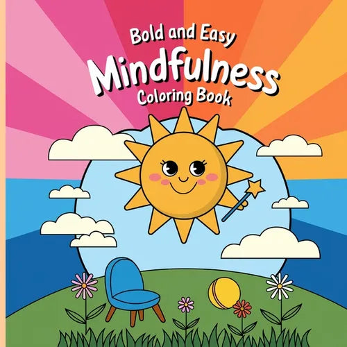 Mindfulness Coloring Book Bold and Easy for Women: Simple Coloring Book, Relaxation Coloring Books - Paperback