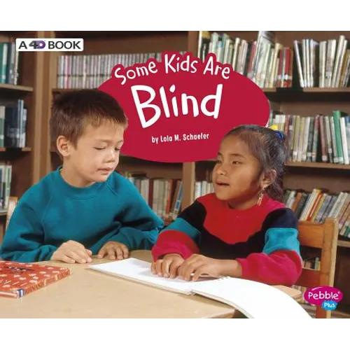 Some Kids Are Blind: A 4D Book - Paperback