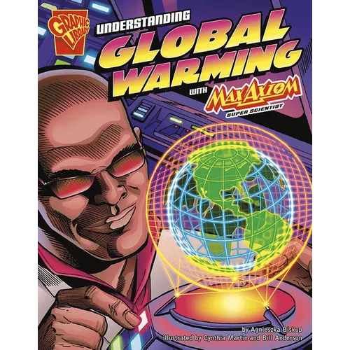 Understanding Global Warming with Max Axiom, Super Scientist - Paperback