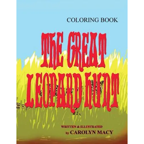 The Great Leopard Hunt Coloring Book - Paperback