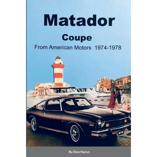 Matador Coupe by American Motors 1974-1978 - Paperback