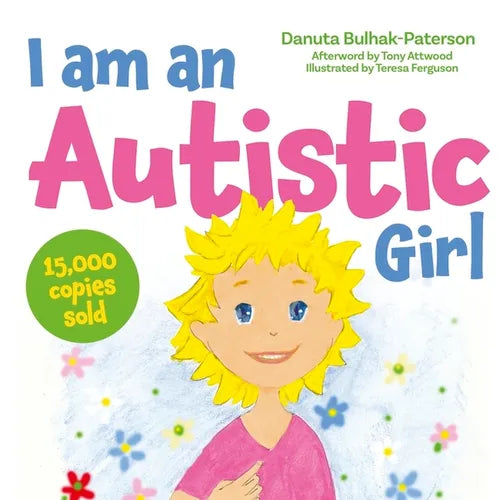 I Am an Autistic Girl: A Book to Help Young Girls Discover and Celebrate Being Autistic - Hardcover