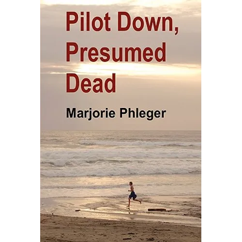 Pilot Down, Presumed Dead - Special Illustrated Edition in Hardcover - Hardcover