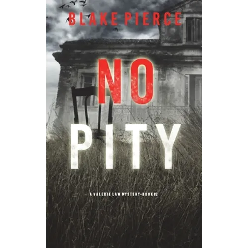 No Pity (A Valerie Law FBI Suspense Thriller-Book 2) - Hardcover