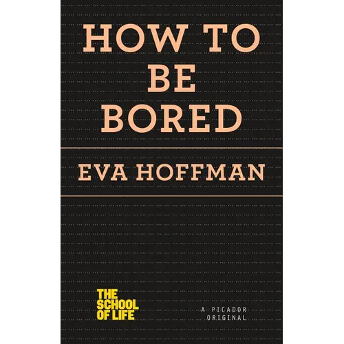 How to Be Bored - Paperback