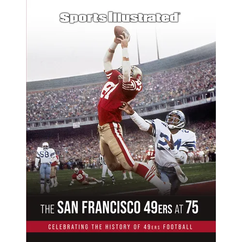 Sports Illustrated the San Francisco 49ers at 75 - Hardcover