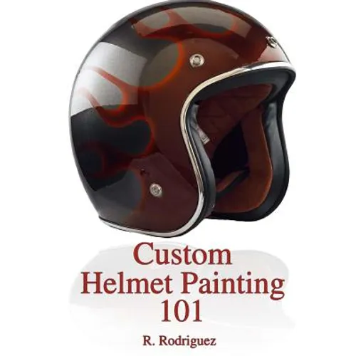 Custom Helmet Painting 101 - Paperback