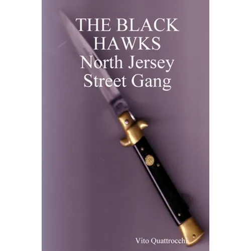 THE BLACK HAWKS North Jersey Street Gang - Paperback