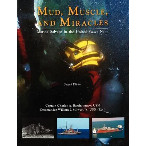 Mud, Muscle, and Miracles: Marine Salvage in the United States Navy - Paperback