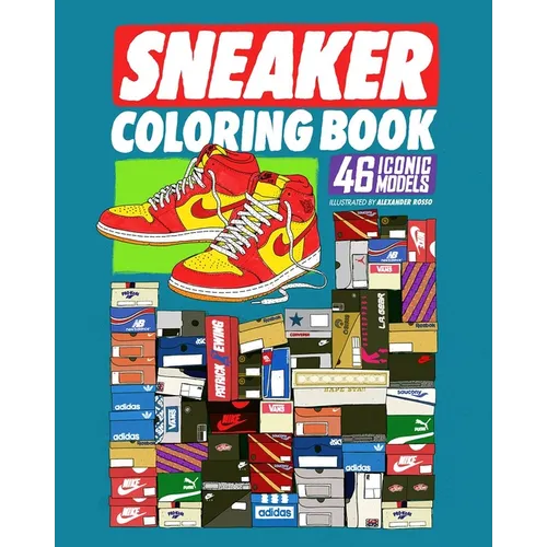 Sneaker Coloring Book: 46 Iconic Models - Paperback