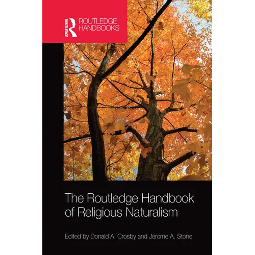 The Routledge Handbook of Religious Naturalism - Paperback